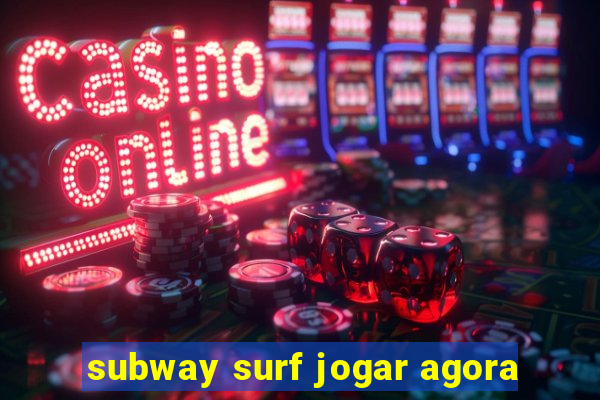 subway surf jogar agora